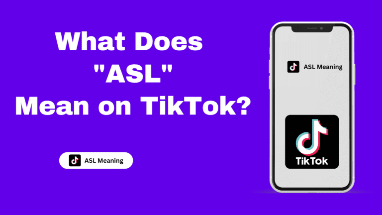 What Does ASL Mean on TikTok