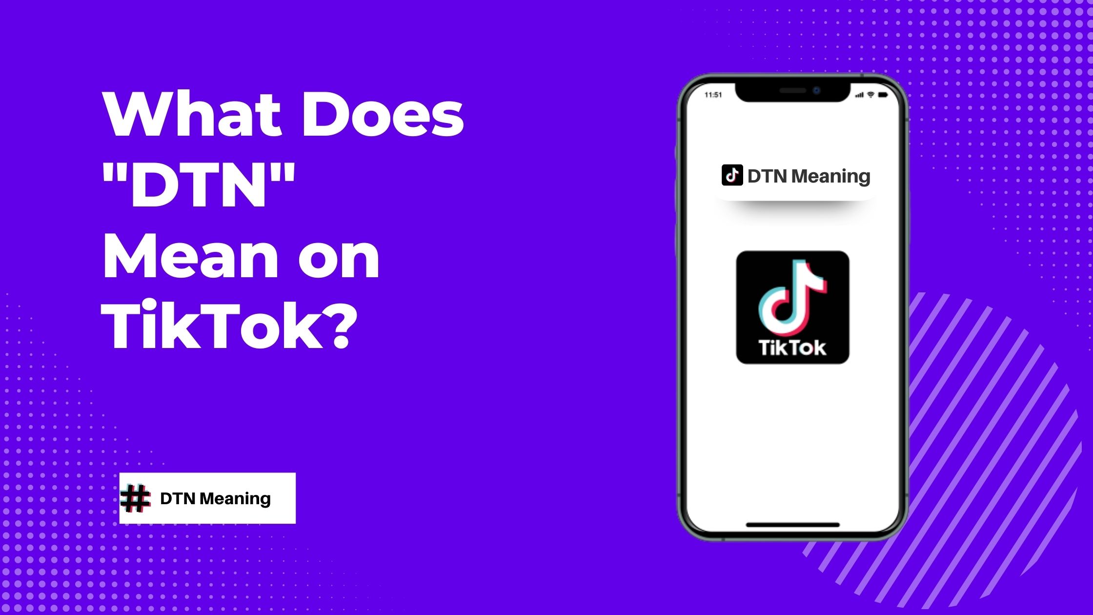 What does DTN Mean on TikTok