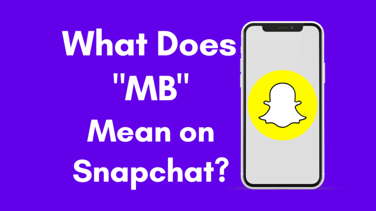 MB Meaning Snapchat