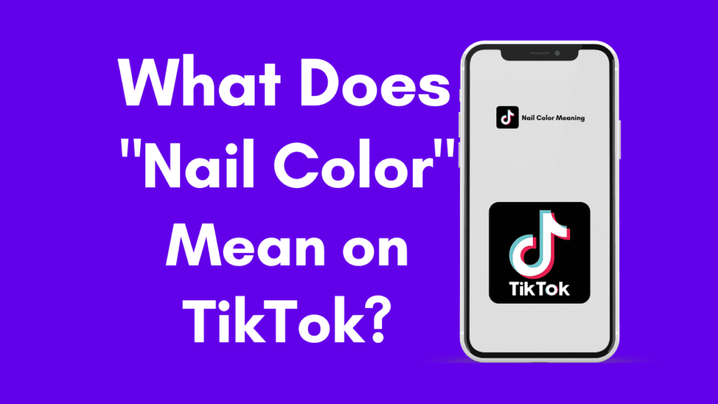 Nail Color Meaning Snapchat