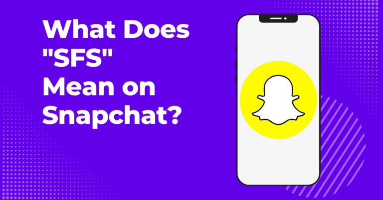 SFS meaning on Snapchat