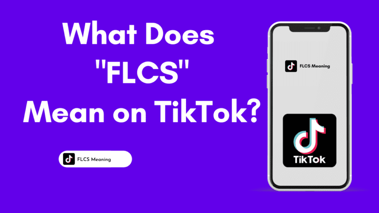 What does FLCS mean on TikTok