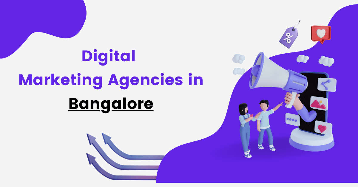 Digital Marketing Agencies in Bangalore