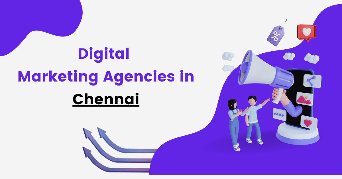 Digital Marketing Agencies in Chennai