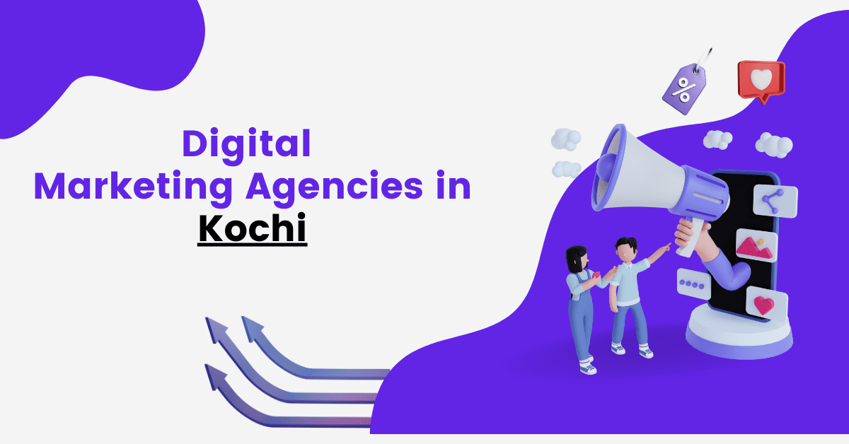 Digital Marketing Agencies in Kochi